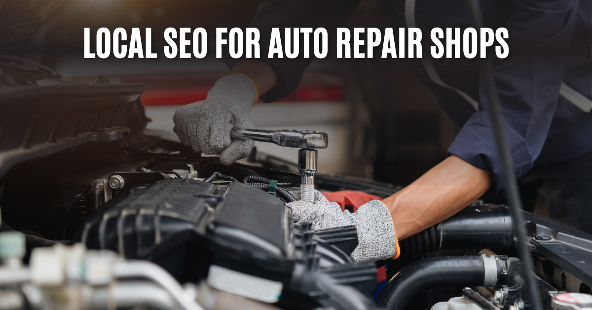 Local SEO for Auto Repair Shops