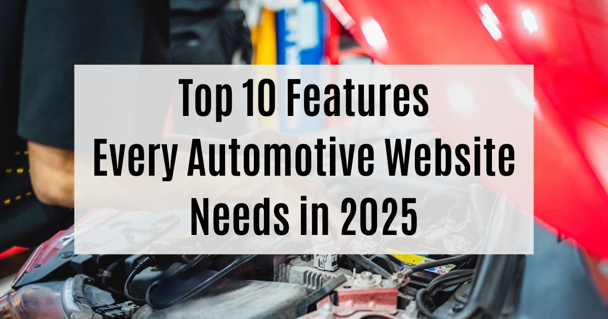 Top 10 Features Every Automotive Website Needs in 2025 1 Top 10 Features Every Automotive Website Needs in 2025
