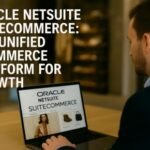 Oracle NetSuite SuiteCommerce Unified E-commerce Platform for Business Growth