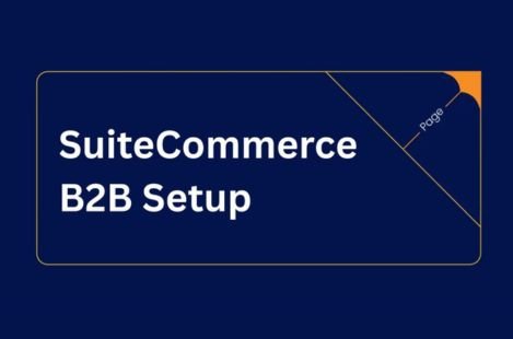 Setting Up B2B Functionality in SuiteCommerce Advanced (1)