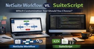 NetSuite Workflow vs. SuiteScript