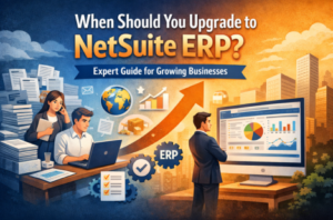 When Should You Upgrade to NetSuite ERP